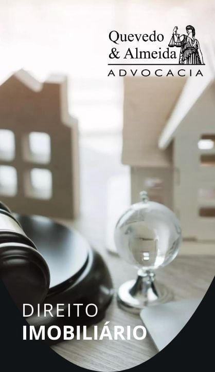 Direito Imobiliário - Quevedo & Almeida Advocacia